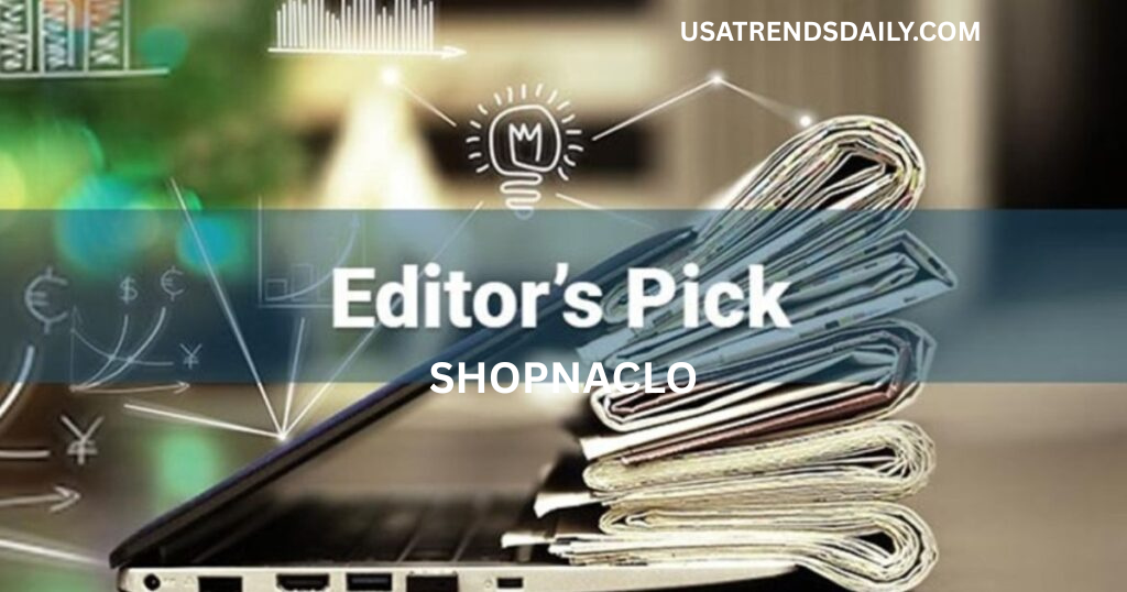 Editor's Pick Shopnaclo