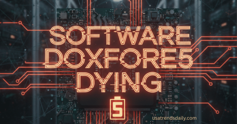 Software Doxfore5 Dying: An In-Depth Analysis of Causes, Impact, and Future Possibilities