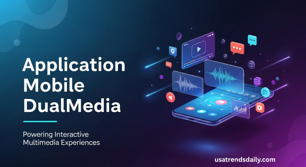 Application Mobile DualMedia